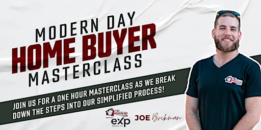 THE MODERN DAY INVESTOR + FIRST TIME HOME BUYER MASTER CLASS primary image