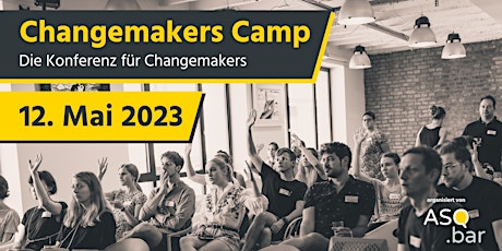 Hauptbild für Changemakers Camp - Die Konferenz für Changemakers