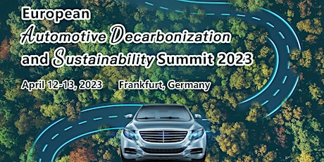European Automotive Decarbonization and Sustainability Summit 2023