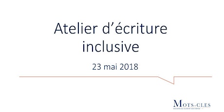 Image principale de Atelier d'écriture inclusive - 23 mai 2018