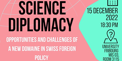 Science Diplomacy: Challenges of a New Domaine of Swiss Foreign Policy
