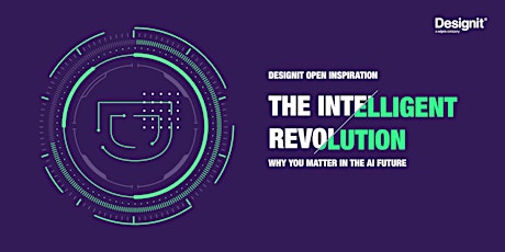 Hauptbild für The Intelligent Revolution - Why you matter in the AI future
