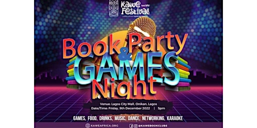 KAWE FESTIVAL 2022: DAY 1: BOOK PARTY & GAMES NIGHT!