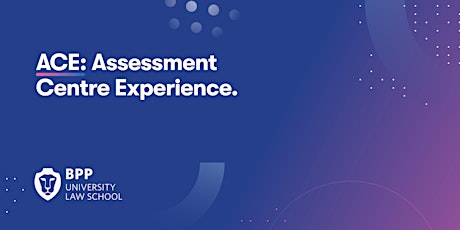 ACE: The Assessment Centre Experience (London)