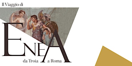 Prèmiere mostra "Il Viaggio di Enea. Da Troia a Roma" | Visita ore 14:30