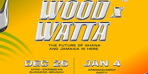 Wood X Watta - Afro Caribbean Business Brunch