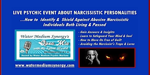OPEN MIC NIGHT WITH SPIRIT WORLD:  Live Event - Narcissistic Personalities