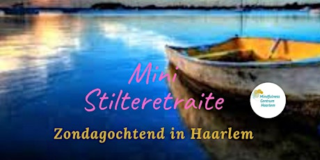 Mini-Stilteretraite: een ochtend voor jezelf | Zo. 11 dec. Haarlem Centrum