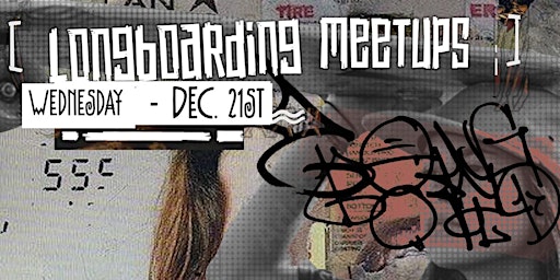 Longboarding Meetups - Session #01