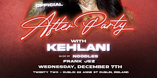 Kehlani Official Afterparty At Twenty Two Dublin