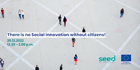 There is no Social Innovation without citizens!