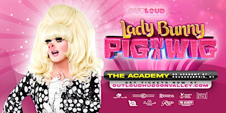 PIG IN A WIG starring LADY BUNNY