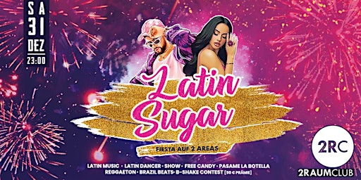 Latin Sugar Silvester Latino Im 2RAUM CLUB