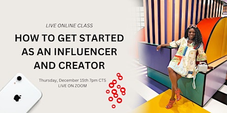 How to Get Started As An Influencer and Creator