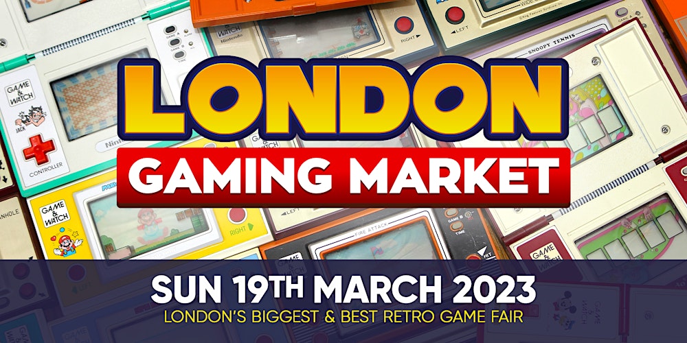 London Gaming Market - Sunday 19th March 2023