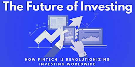 The Future of Investing: Fintech London primary image