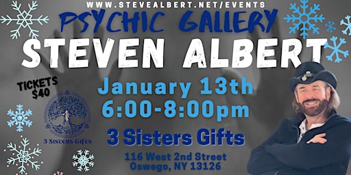 Steven Albert: Psychic Gallery Event - 3 Sister's Gifts