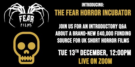 The FEAR Horror Incubator: Introductory Q&A