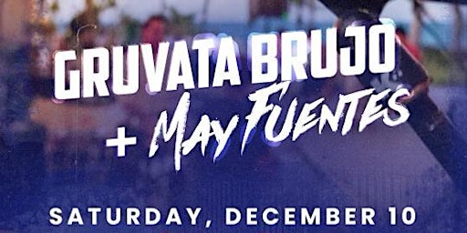 Music Showcase: Gruvata Bruja+ May Fuentes @ La Marqueta, Condado