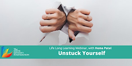 Unstuck Yourself  - Life Long Learning Webinar Series primary image