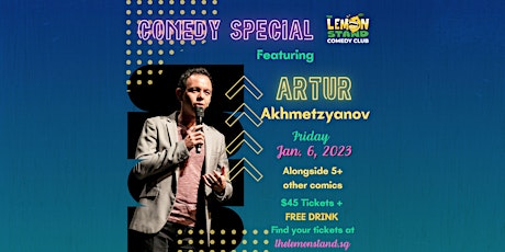 Comedy Headliner - Artur Akhmetzyanov | 6 Jan 23 @ The Lemon Stand