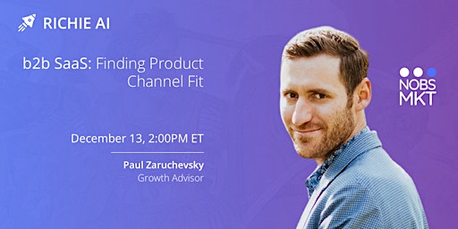 b2b SaaS: Finding Product Channel Fit