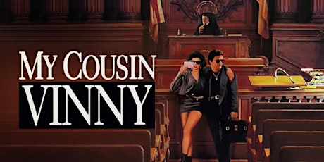 Trial Advocacy Through "My Cousin Vinny"
