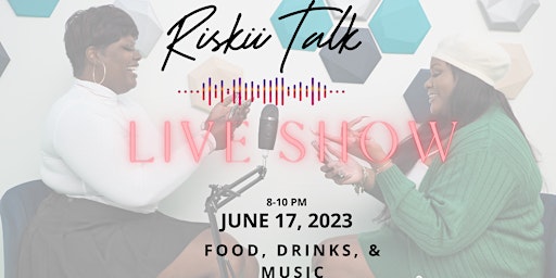 Riskii Talk Live Show primary image
