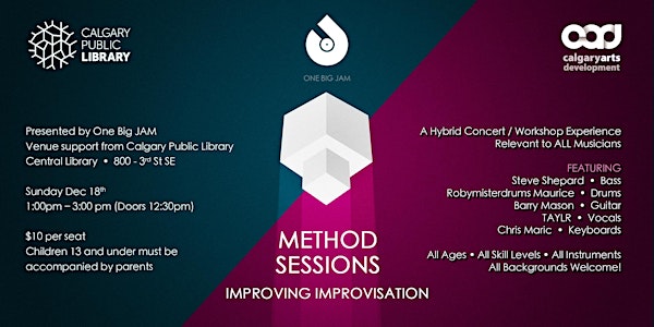 Method Sessions  •  IMPROVING IMPROVISATION  •  Concert / Workshop