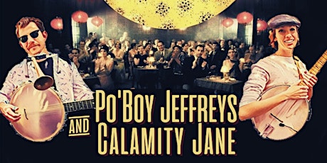 Po'Boy Jeffreys & Calamity Jane at the Emmet Ray!