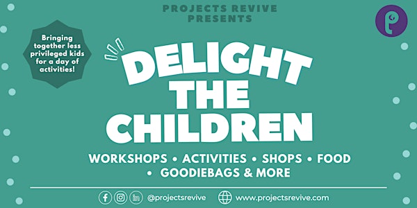 PROJECT: DELIGHT THE CHILDREN