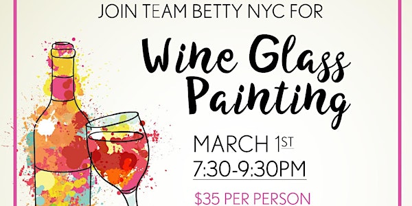 Wine Glass Painting - Team Betty NYC