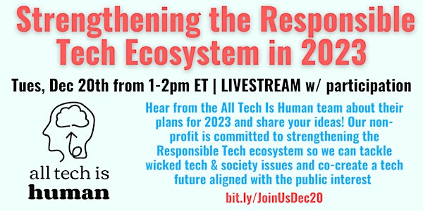 All Tech Is Human: Strengthening the Responsible Tech Ecosystem in 2023