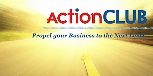 ActionCLUB - Propel your Business to the Next Level!