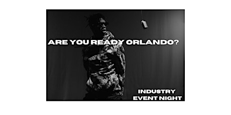 Are You Ready Orlando- Industry Event Night