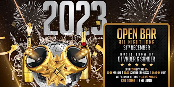 NEW YEARS EVE 2023 - OPEN BAR