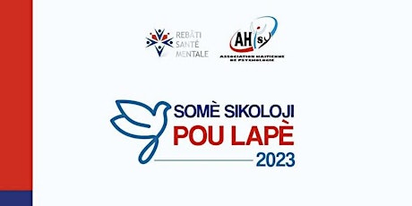 Somè Sikoloji pou Lapè/Psychology Summit for Peace  2023 primary image