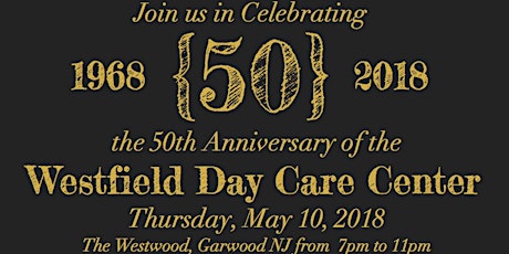 Westfield Day Care Center 50th Anniversary Celebration & Fundraiser  primary image
