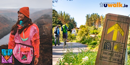 The Hike Life Camino with Uwalk.ie  -July 5th & Aug 23rd 2023. From €789 pp