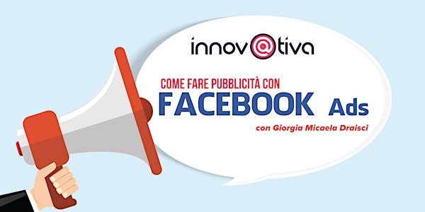 Come fare pubblicità con Facebook Ads