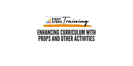 Enhancing Curriculum with Props and Other Activities ($12.50 Fee)