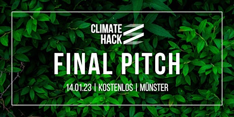 Hauptbild für Final Pitch des Climate Hacks 2023 | Venture Club Münster e.V.