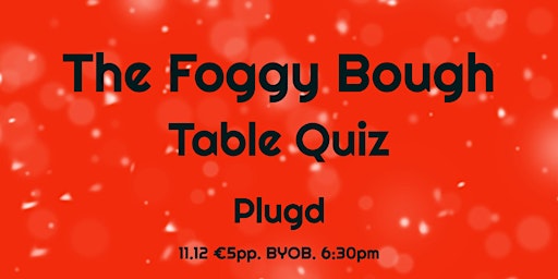 The Foggy Bough Table Quiz
