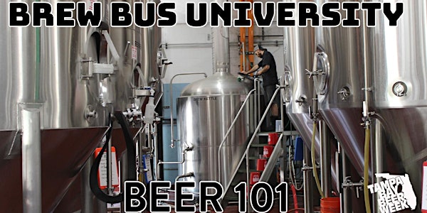 Brew Bus University: Beer 101