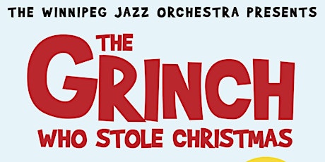 Winnipeg Jazz Orchestra - The Grinch Who Stole Christmas