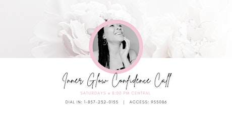 Inner Glow Confidence Call