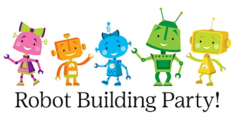 Discover Chelmsford Girl Scouts: Robot Building Party