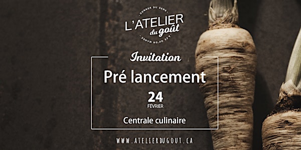 Pré-lancement L'Atelier du goût