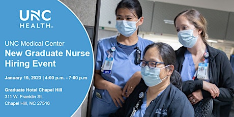 RN New Graduate Nurse Hiring Event - UNC Medical Center - January 19, 2023