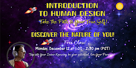 Introduction to Human Design: Discover  the Nature of YOU!